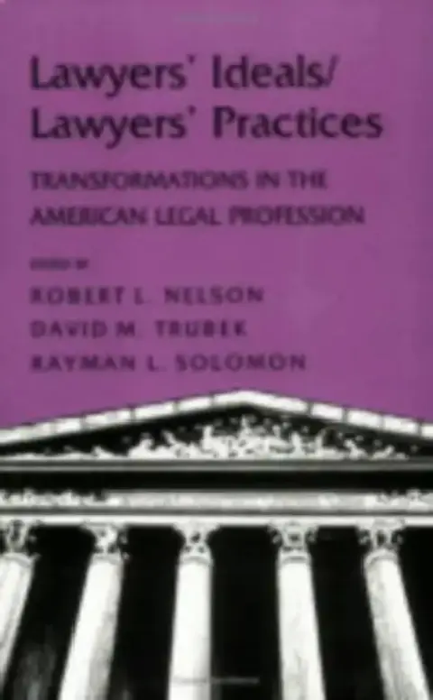 Cover of Lawyers' Ideals/Lawyers' Practices