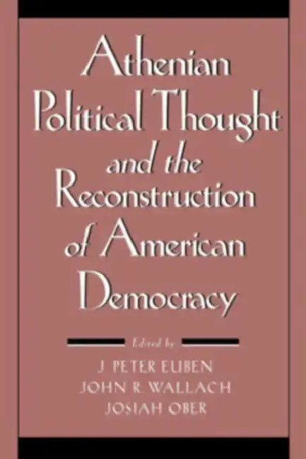 Cover of Athenian Political Thought and the Reconstitution of American Democracy