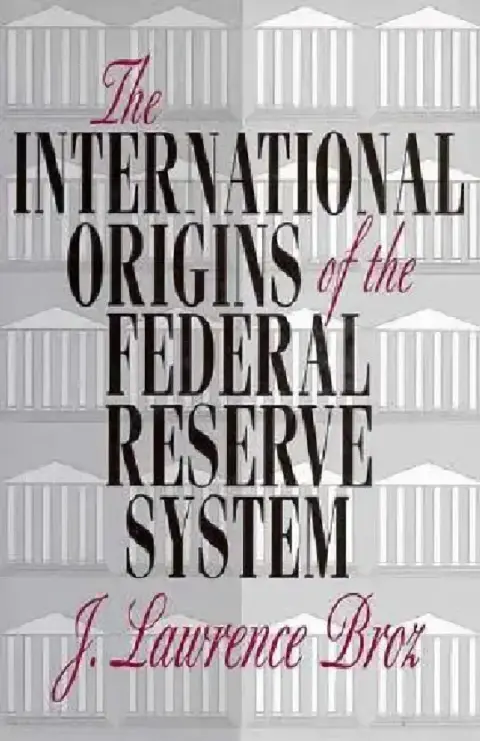 Cover of The International Origins of the Federal Reserve System