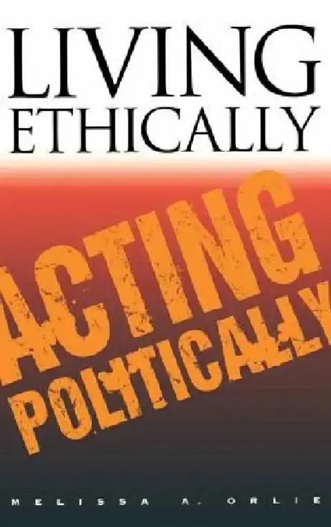 Cover of Living Ethically, Acting Politically