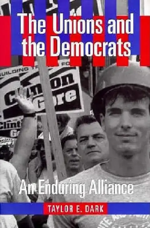 Cover of The Unions and the Democrats