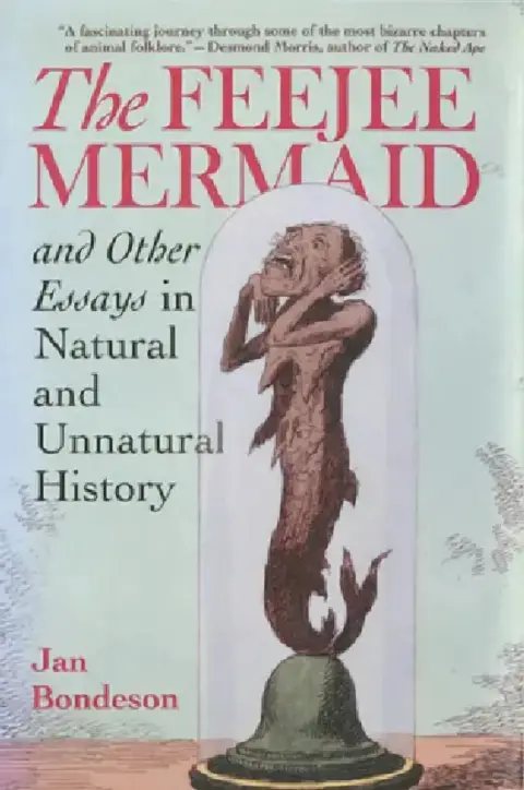 Cover of Feejee Mermaid and Other Essays in Natural and Unnatural History