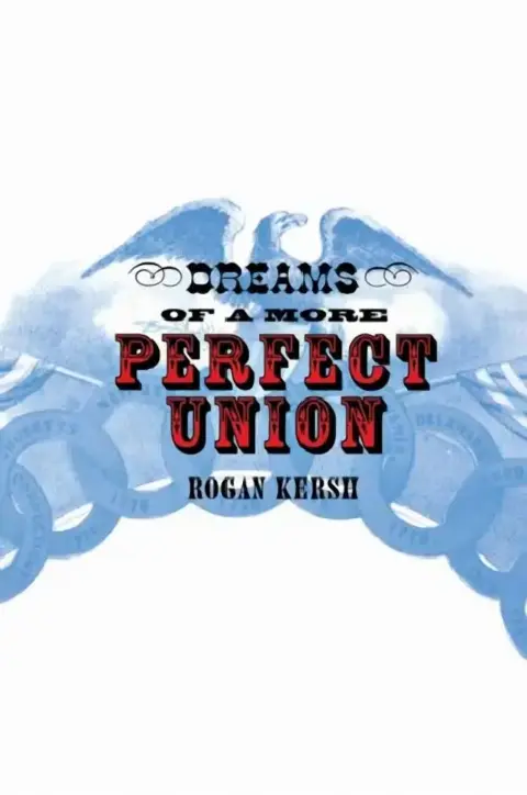 Cover of The Dreams of a More Perfect Union