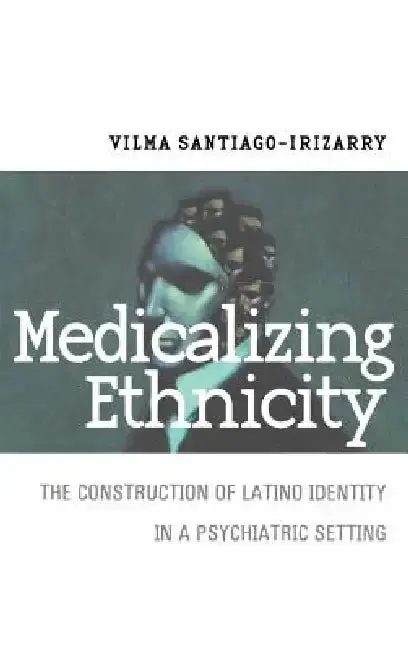 Cover of Medicalizing Ethnicity
