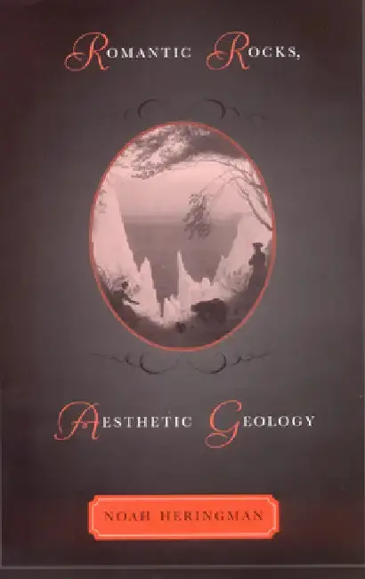 Cover of Romantic Rocks, Aesthetic Geology