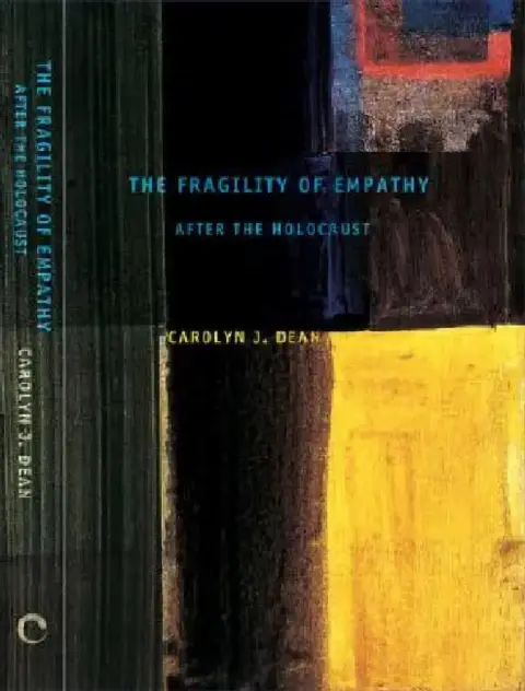 Cover of The Fragility of Empathy After the Holocaust