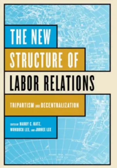 Cover of The New Structure of Labor Relations