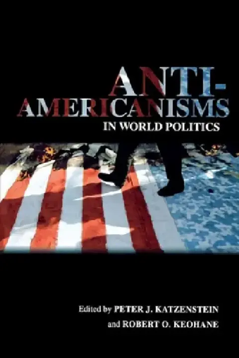 Cover of Anti-Americanisms in World Politics