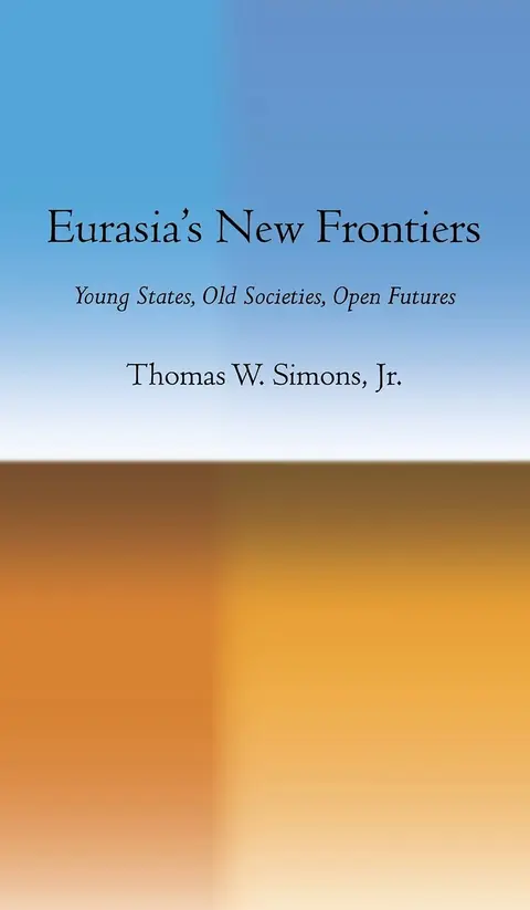 Cover of Eurasia's New Frontiers