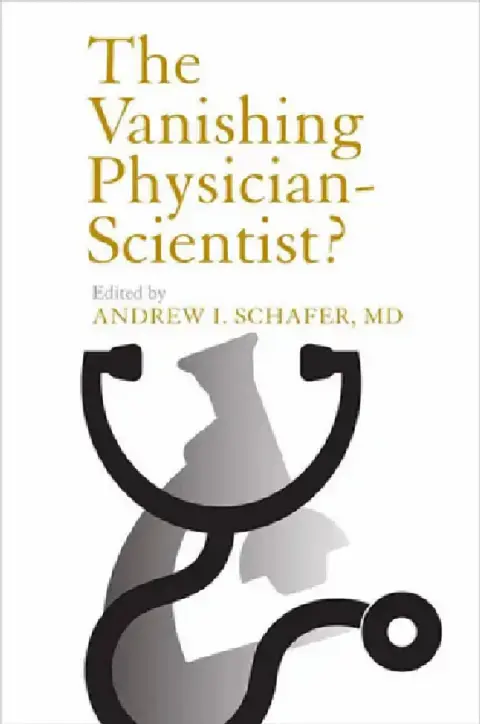 Cover of The Vanishing Physician-Scientist?