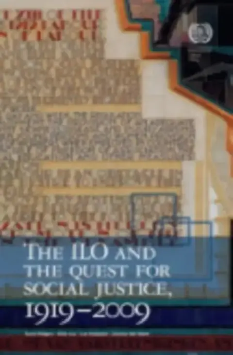 Cover of The ILO and the Quest for Social Justice, 1919Ð2009