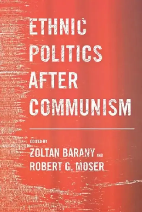 Cover of Ethnic Politics After Communism