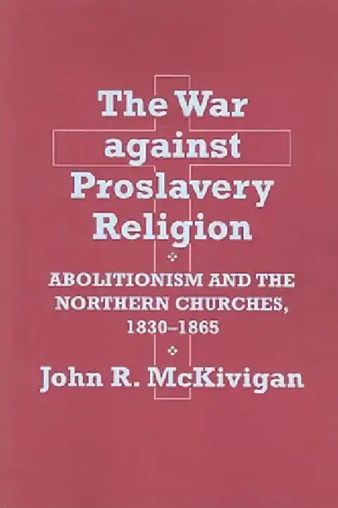 Cover of The War Against Proslavery Religion
