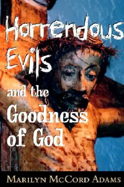 Cover of Horrendous Evils and the Goodness of God