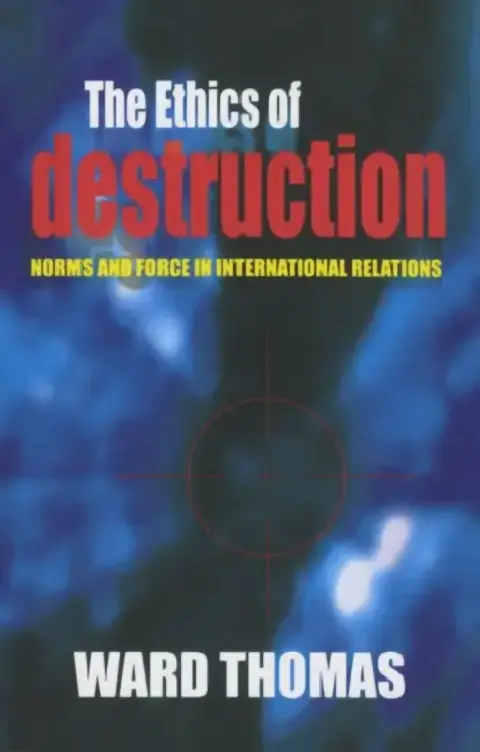 Cover of The Ethics of Destruction