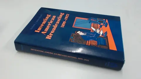 Cover of Inventing American Broadcasting, 1899–1922