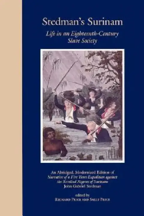 Cover of Stedman's Surinam Life in an Eighteenth-Century Slave Society