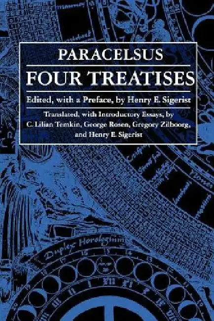 Cover of Four Treatises of Theophrastus Von Hohenheim Called Paracelsus