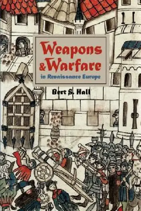 Cover of Weapons and Warfare in Renaissance Europe