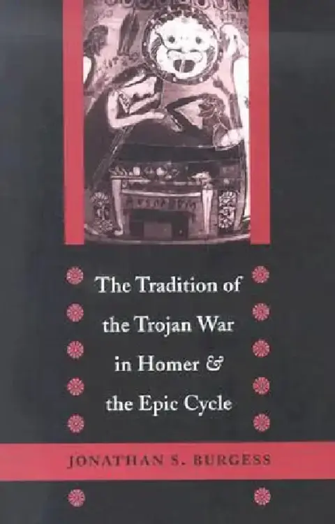 Cover of The Tradition of the Trojan War in Homer and the Epic Cycle