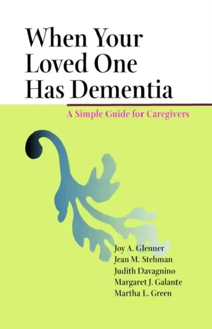 Cover of When Your Loved One Has Dementia