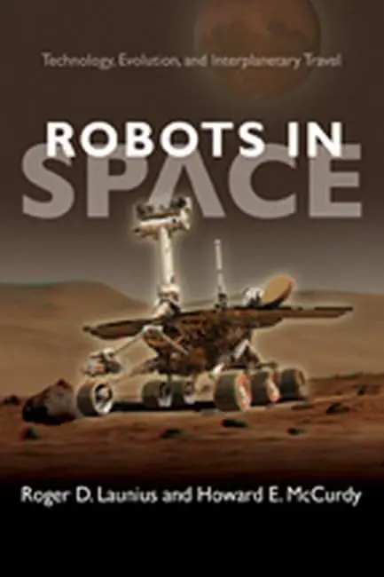 Cover of Robots in Space – Technology, Evolution, and Interplanetary Travel