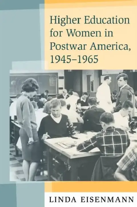Cover of Higher Education for Women in Postwar America, 1945-1965