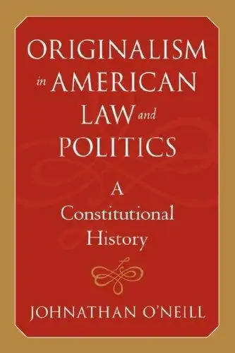 Cover of Originalism in American Law and Politics