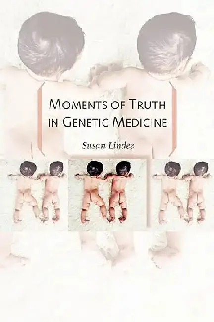 Cover of Moments of Truth in Genetic Medicine