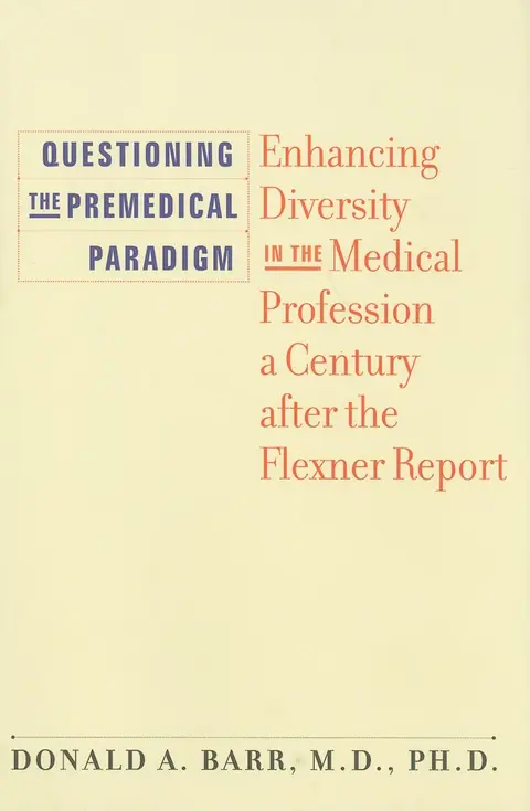 Cover of Questioning the Premedical Paradigm