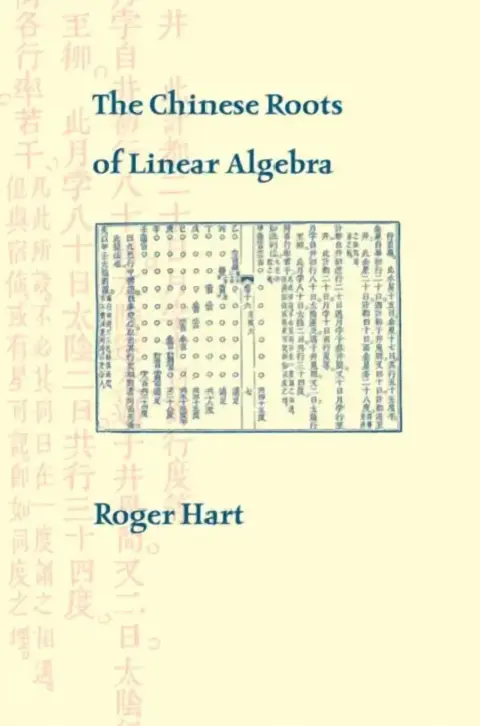 Cover of The Chinese Roots of Linear Algebra