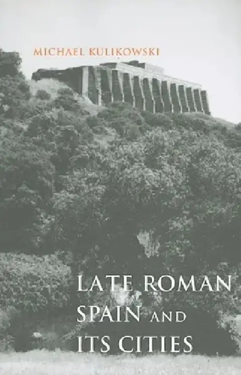 Cover of Late Roman Spain and Its Cities