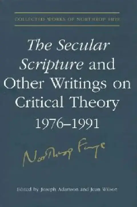 Cover of The Secular Scripture and Other Writings on Critical Theory, 1976-1991