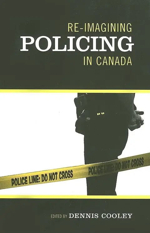 Cover of Re-Imagining Policing in Canada