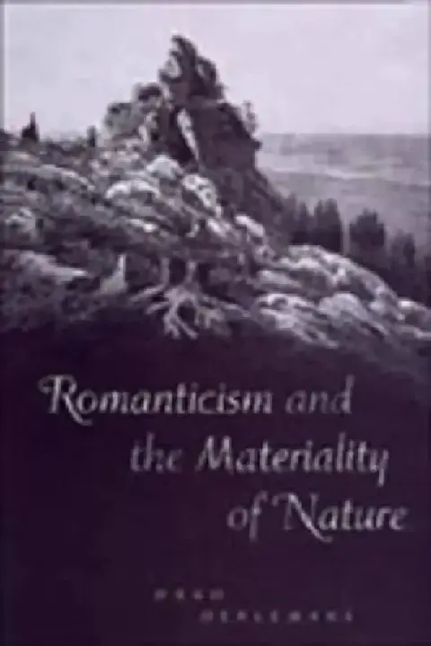 Cover of Romanticism and the Materiality of Nature