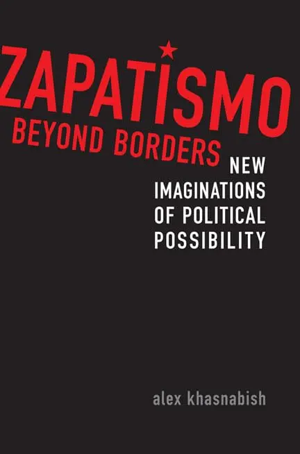Cover of Zapatismo Beyond Borders