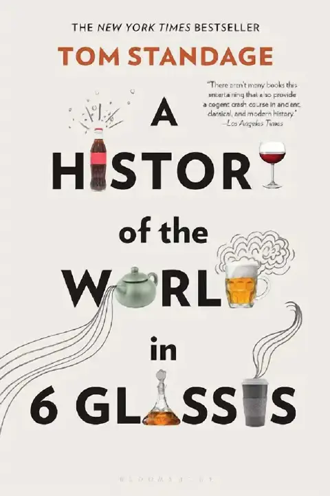 Cover of A History of the World in 6 Glasses