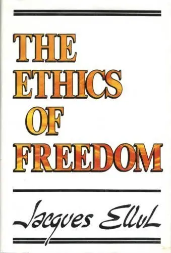 Cover of The ethics of freedom