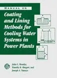 Cover of Manual on Coating and Lining Methods for Cooling Water Systems in Power Plants