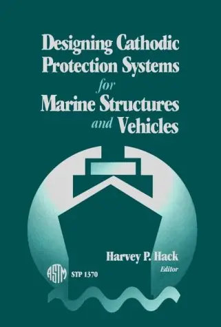 Cover of Designing Cathodic Protection Systems for Marine Structures and Vehicles