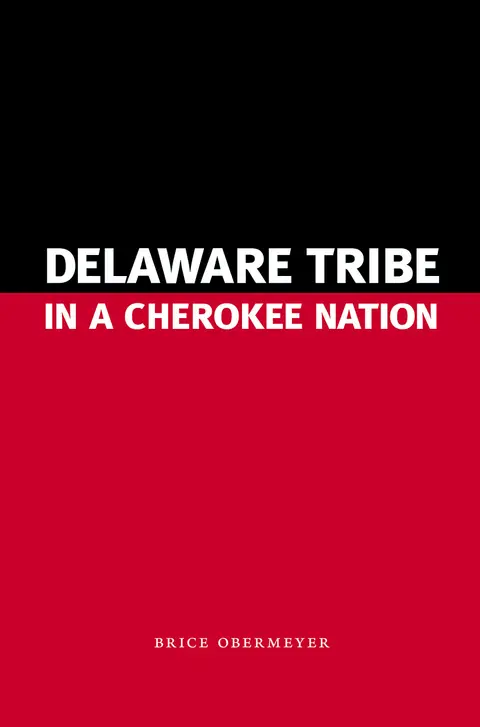 Cover of Delaware Tribe in a Cherokee Nation