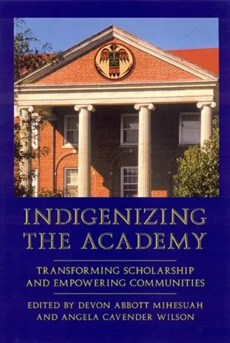 Cover of Indigenizing the Academy