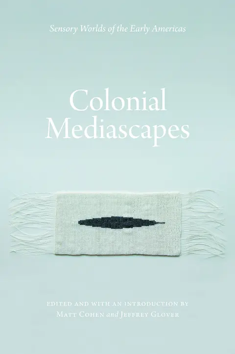 Cover of Colonial Mediascapes