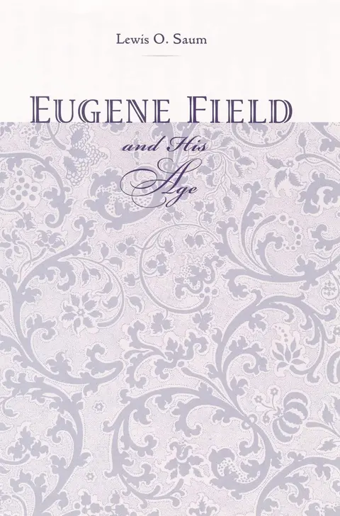 Cover of Eugene Field and His Age