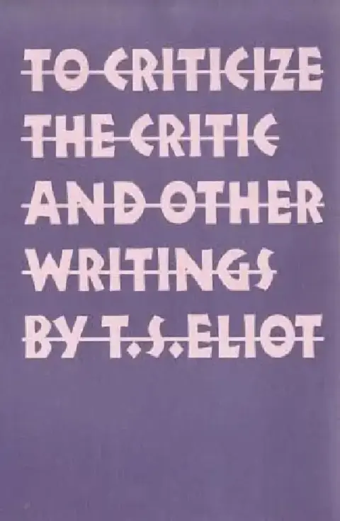 Cover of To Criticize the Critic and Other Writings