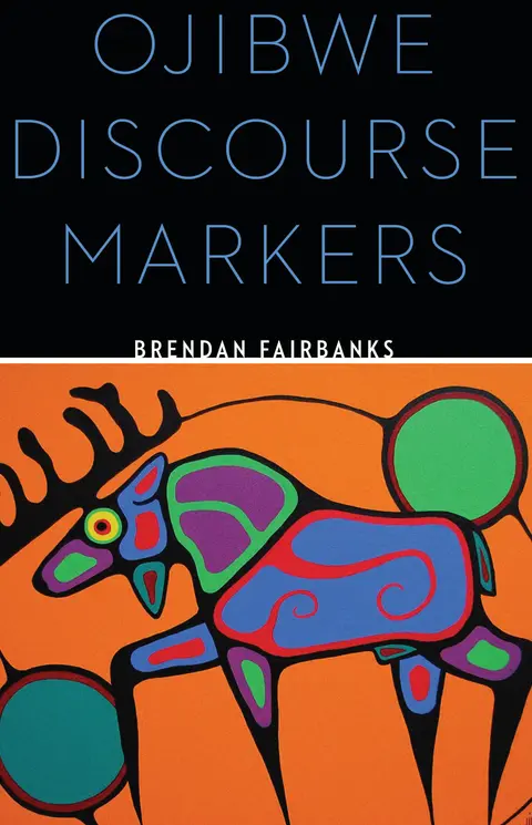 Cover of Ojibwe Discourse Markers