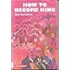 Cover of How to Become King