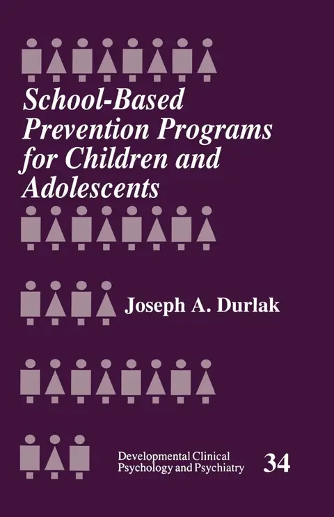 Cover of School-Based Prevention Programs for Children and Adolescents - Vol. 34