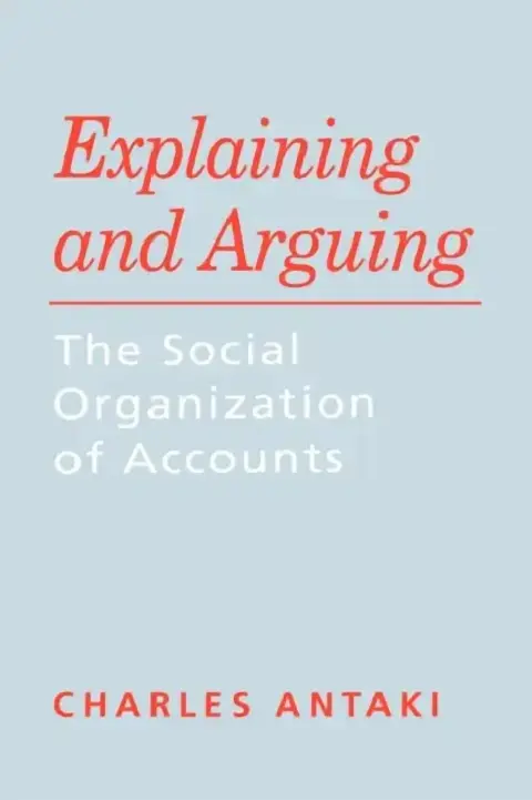 Cover of Explaining and Arguing
