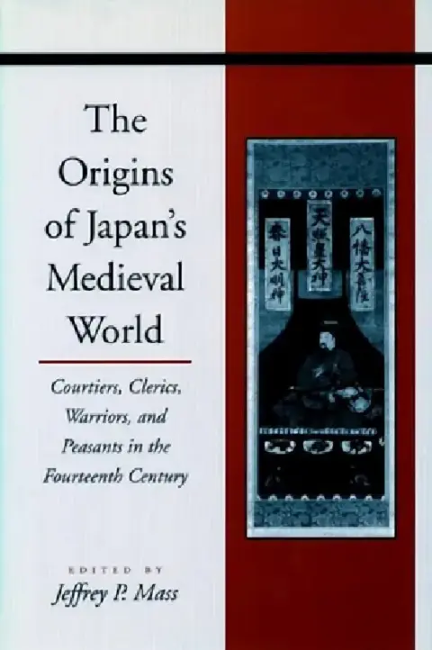 Cover of The Origins of Japanâ (Tm)S Medieval World
